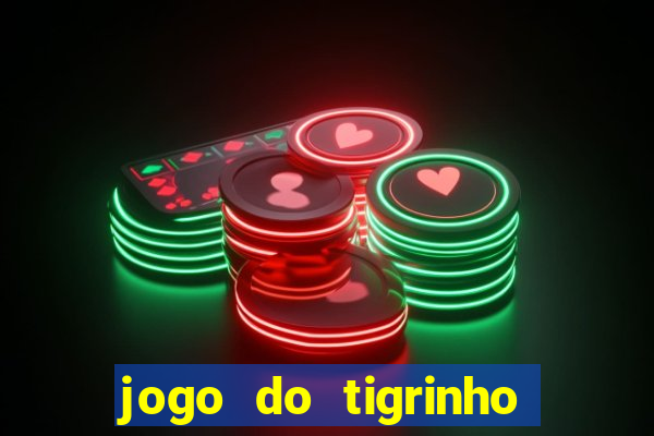 jogo do tigrinho plataforma chinesa